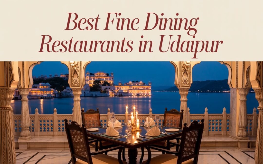 Top 10 Best Fine Dining Restaurants in Udaipur