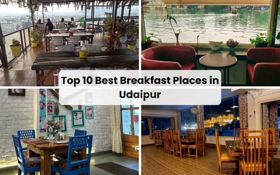 Top 10 Best Breakfast Places in Udaipur